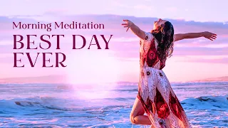 10 Minute Morning Meditation to have the Best Day Ever