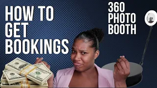 How to get Bookings for 360 Photobooth Business/$1000 in a day