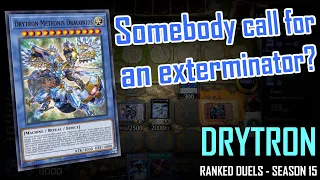 Drytron Ranked Grind To Diamond I Season 15 - Part 4 [YU-GI-OH! MASTER DUEL]