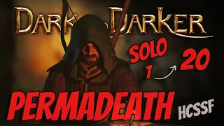 SOLO PERMADEATH FULL RANGER GAMEPLAY 1-20 - Dark and Darker