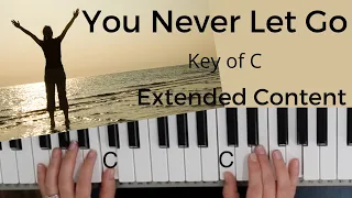 You Never Let Go  -Beth Redman~Matt Redman (Key of C)// Extended Content