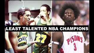 10 Least Talented Teams To Win An NBA Championship