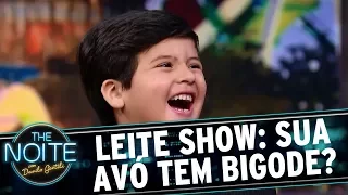 Leite Show: Sua avó tem bigode? | The Noite (11/09/17)