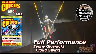 Jenny Glowacki on the Cloud Swing at Planet Circus OMG Summer Spectacular 2023 #itsastakesything