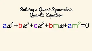 Solving a Quasi-Symmetric Quartic Equation