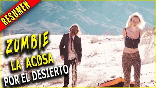 👉 resumen : ZOMBIE TÓXICO PERSIGUE POR VARIOS DÍAS A UNA CHICA EN EL DESIERTO | ahora te cuento