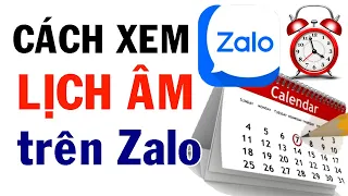 Cách xem lịch âm trên Zalo rất tiện ích || Cách hiển thị lịch âm || Cách xem lịch âm | THỦ THUẬT HAY