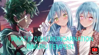 WHAT IF DEKU REINCARNATION RIMURU TEMPEST PART 0