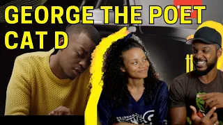 🎵 George the Poet Cat D Reaction | Americans First Time Hearing George the Poet