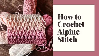 How to Crochet Alpine Stitch