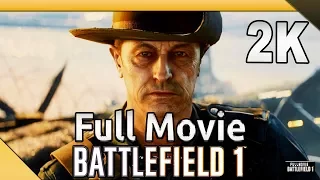 Battlefield 1 (PC) - Full Movie  - Gameplay/Walkthrough (SweetFX) [1440p 60fps]
