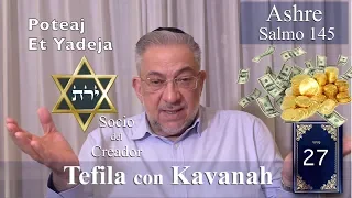 Kabbalah: la Tefila con Kavanah - clase 27 Ashre Yosheve Beteja para el Dinero