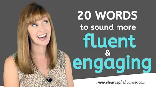 Descriptive English Words to Sound More Fluent and Engaging