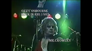 Ozzy Osbourne "Mr Crowley". 1985 Rock in Rio. A New version with corrected audio.