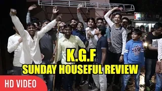 K.G.F Movie SUPERHIT REVIEW 🔥🔥🔥| Breaking Records | SUNDAY HOUSEFUL REVIEW