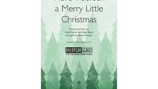 Have Yourself a Merry Little Christmas (3-Part Mixed Choir) - Arranged by Audrey Snyder