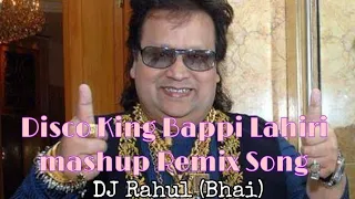 DiscoKing BappiLahiri_ #djremix Mashup Remix Song_#90shitssong_@editmusicrahulbhai