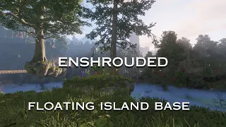 Floating Island Base - Complete Tour -  Enshrouded