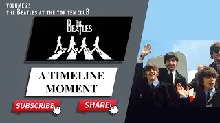 The Beatles At The Top Ten Club: A Beatles Timeline Moment