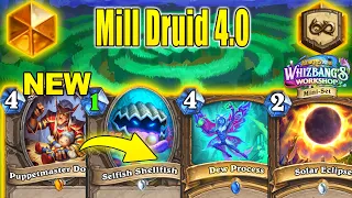 NEW Mill Druid 4.0 Deck Burns Opponent's Decks At Whizbang's Workshop Mini-Set | Hearthstone