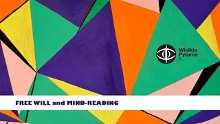 Free will and mind-reading, John-Dylan Haynes