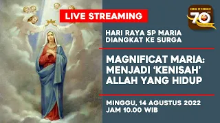 LIVE Misa Hari Raya SP Maria Diangkat Ke Surga, Minggu, 14 Agustus 2022, pkl 10.00 WIB