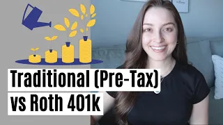 Traditional vs. Roth 401k | Why I Chose Traditional (Pre-Tax)