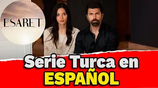 ESARET Serie Turca en ESPAÑOL / CAUTIVERIO Serie Turca completa en Español.