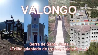 Valongo - Serra de Santa Justa (Trilho adaptado de tronos, baloiços, Rio Ferreira, etc...)