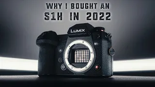 Why I Bought a Panasonic S1H in 2022 | Why I chose it over the S5 and Sony a7iv | Leica R | BRAW
