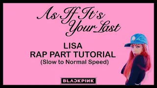 AS IF IT'S YOUR LAST -  BLACKPINK (LISA RAP LINE TUTORIAL) SIMPLIFIED LYRICS |  W/ KARAOKE