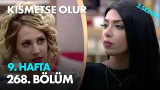 Kısmetse Olur 9. Hafta 268. Bölüm - Full Bölüm