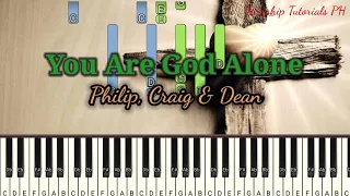 You Are God Alone - Philip, Craig & Dean ( Synthesia ) Piano Tutorial