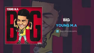 Young M.A - BIG (AUDIO)