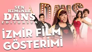 Sen Kiminle Dans Ediyorsun - İzmir Film Gösterimi