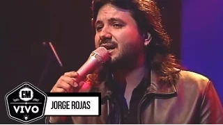 Jorge Rojas (En vivo) - Show Completo - CM Vivo 2007