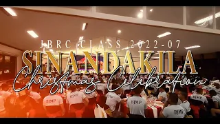 JBRC CLASS 2022-07 SINANDAKILA (Christmas Celebration)