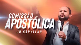 Comissão Apostólica | JB Carvalho