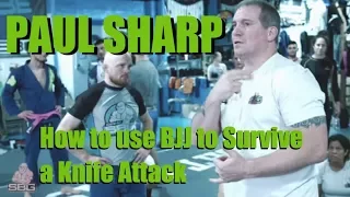 How to use BJJ to Survive a Knife Attack ft. Paul Sharp | SBG Video Podcast Episode 10