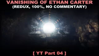 The Vanishing of Ethan Carter Redux part 4 (100%, Exploration, No commentary ✔) PC