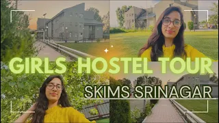 GIRLS HOSTEL TOUR//MBBS //SKIMS SRINAGAR #mbbs#neet