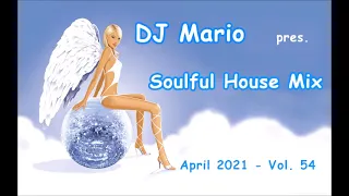 New Soulful House Mix - April 2021 - Vol.54