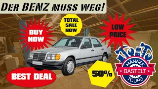 Der Benz muss weg! - der W124 geht in den Verkauf.