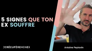 5 SIGNES QUE TON EX SOUFFRE