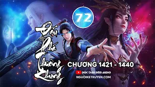 Đấu phá thương khung - Tập 72(Siêu Clip) : Chương 1421 - chương 1440 - Đọc thâu đêm audio.