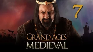 Прохождение Grand Ages: Medieval #7 - Сердечный друг императрицы