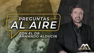 ¿Por qué cambia el carácter de Dios del Antiguo Testamento al Nuevo? | Preguntas al Aire