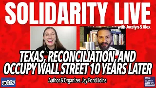 Texas, Reconciliation, & Occupy Wall Street 10 Years Later