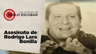 Las víctimas de Pablo Escobar | El asesinato de Rodrigo Lara Bonilla