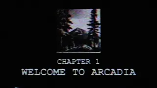 CHAPTER 1: WELCOME TO ARCADIA - Analog Horror
